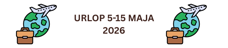 URLOP 5-15 MAJA 2026